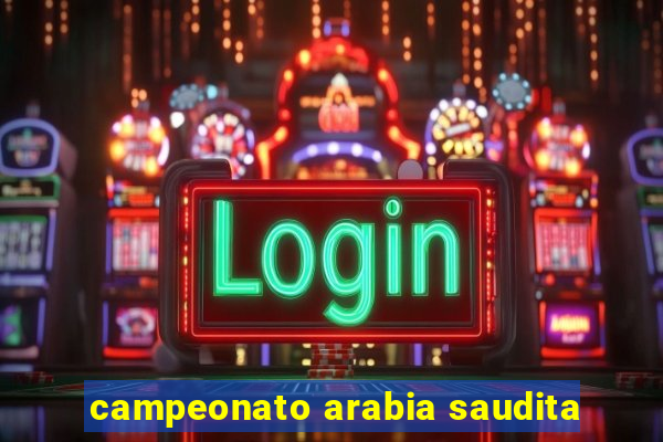 campeonato arabia saudita